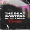 The Beat Porters - Memories (feat. Chloe Hawkins) - Single